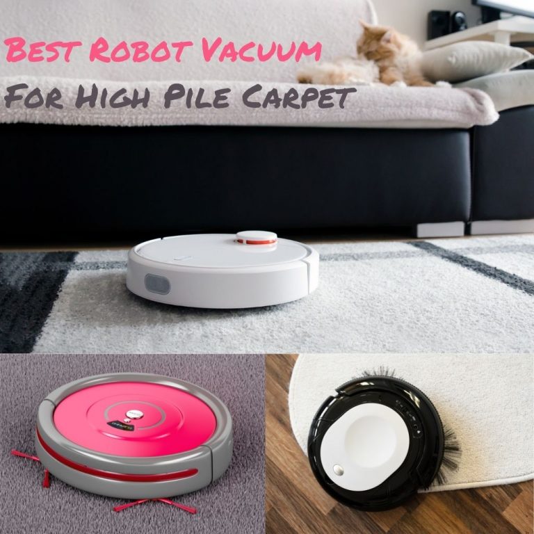 Best Robot Vacuum For High Pile Carpet