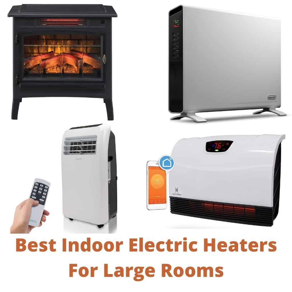 Best Indoor Electric Heaters for Large Rooms