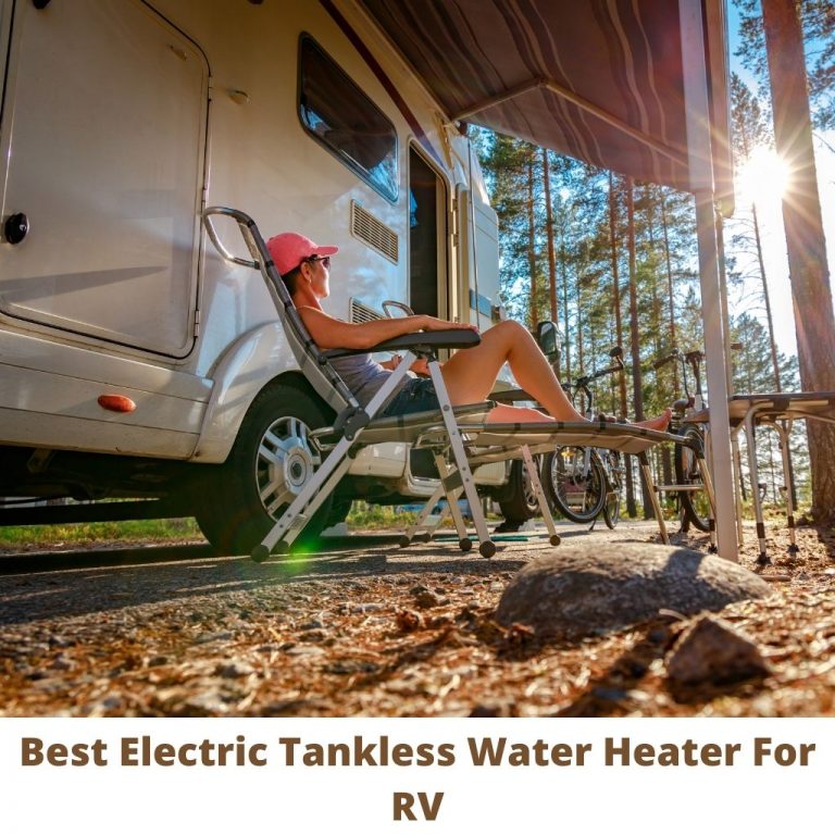 Best Electric Tankless Water Heater For Rv