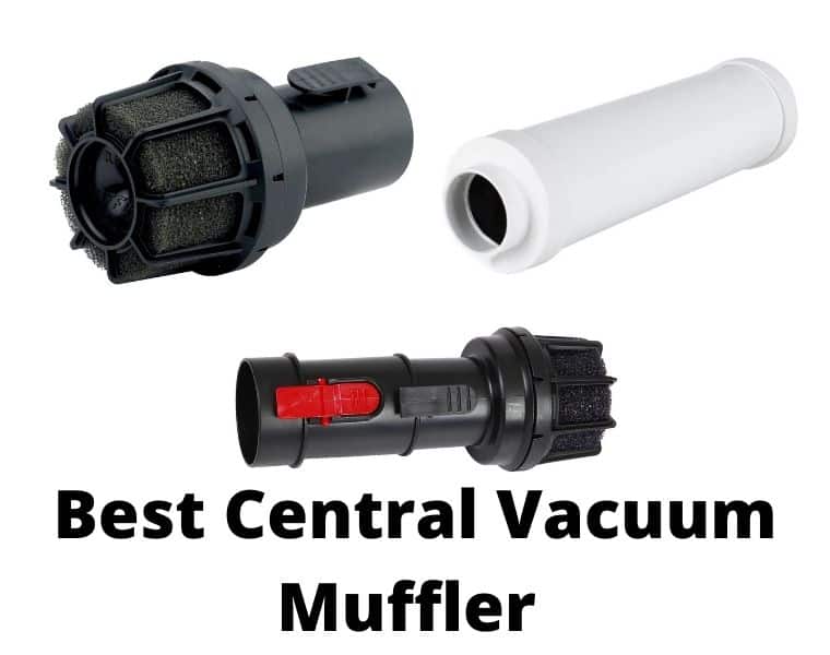 Best Central Vacuum Muffler