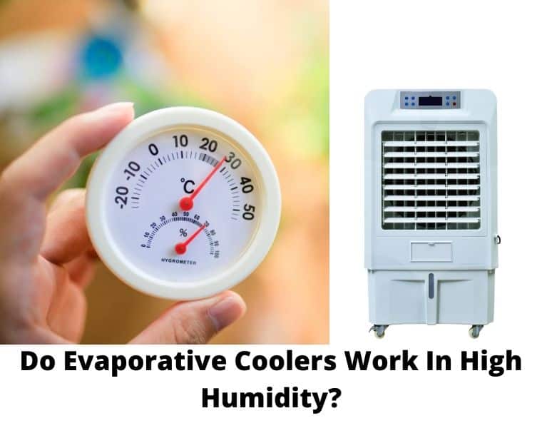 Do Evaporative Coolers Work In High Humidity