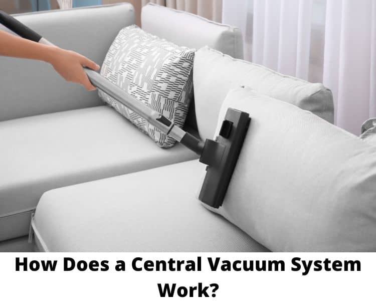 How does a central vacuum system work