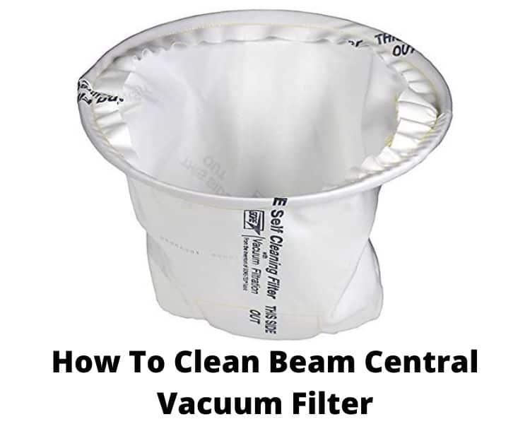 How to clean beam central vacuum filter