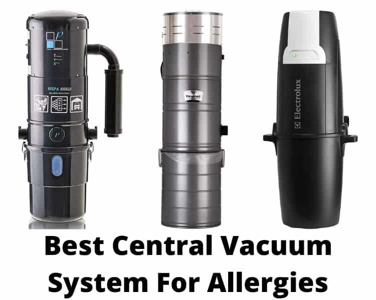 best central vacuum system for allergies