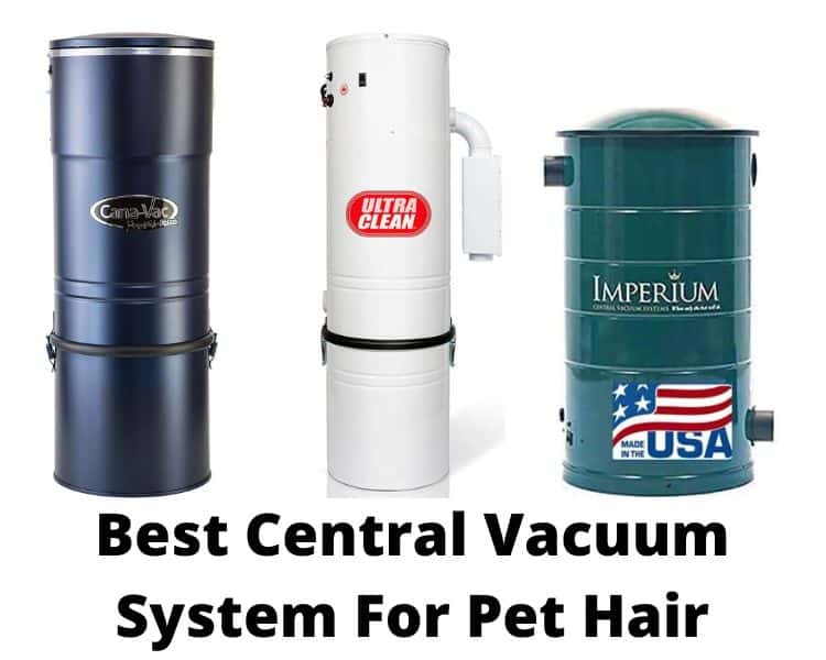best central vacuum system for pet hair