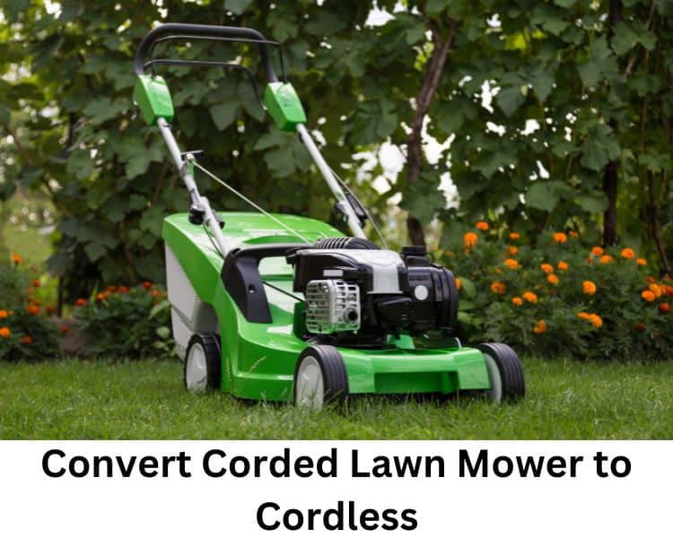 convert corded lawn mower to cordless