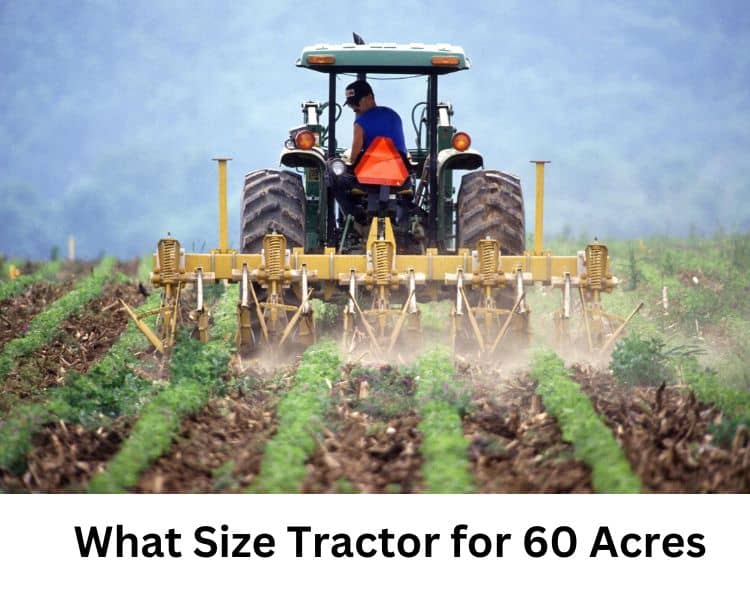 what size tractor for 60 acres