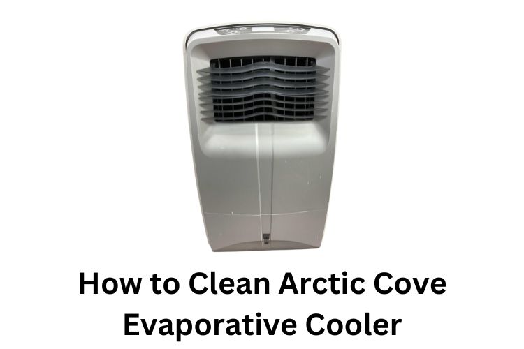 how to clean arctic cove evaporative cooler