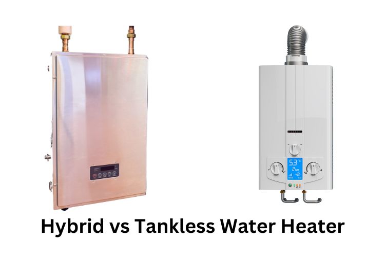 hybrid vs tankless water heater