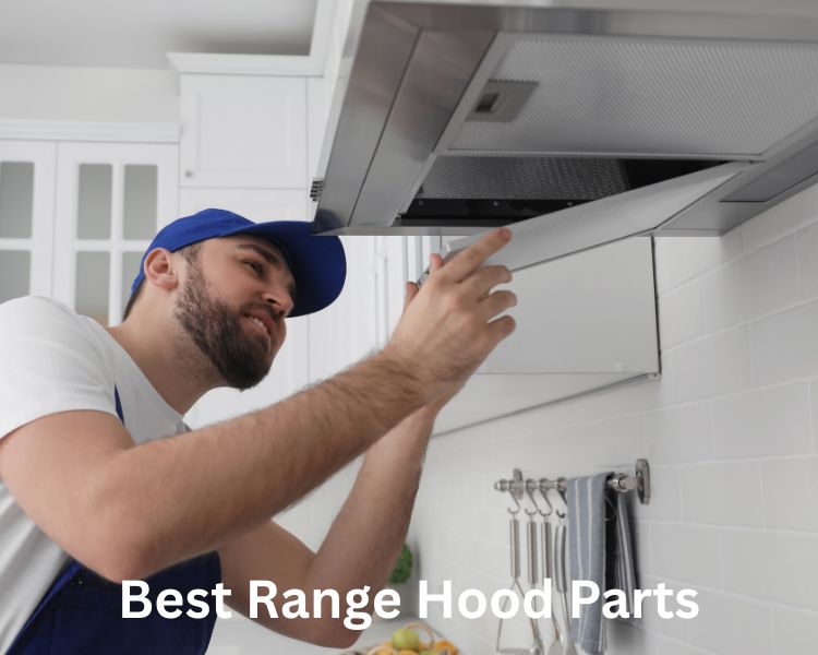 best range hood parts