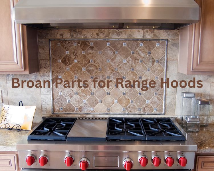 broan parts for range hoods