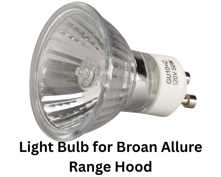 light bulb for broan allure range hood