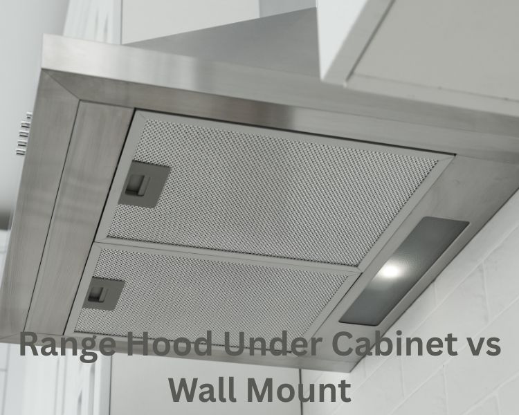 range hood under cabinet vs wall mount