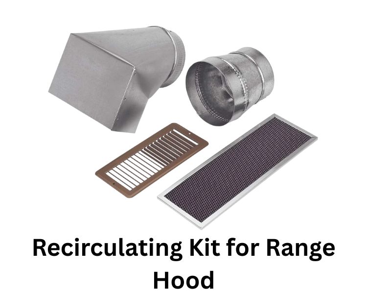 recirculating kit for range hood