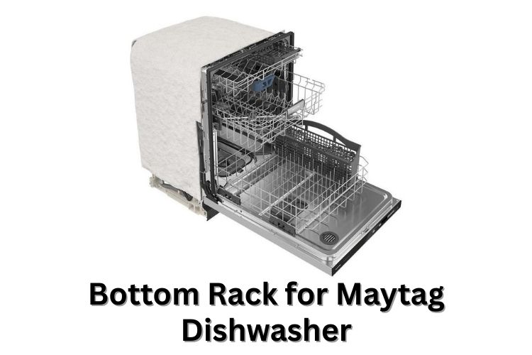 Bottom Rack for Maytag Dishwasher