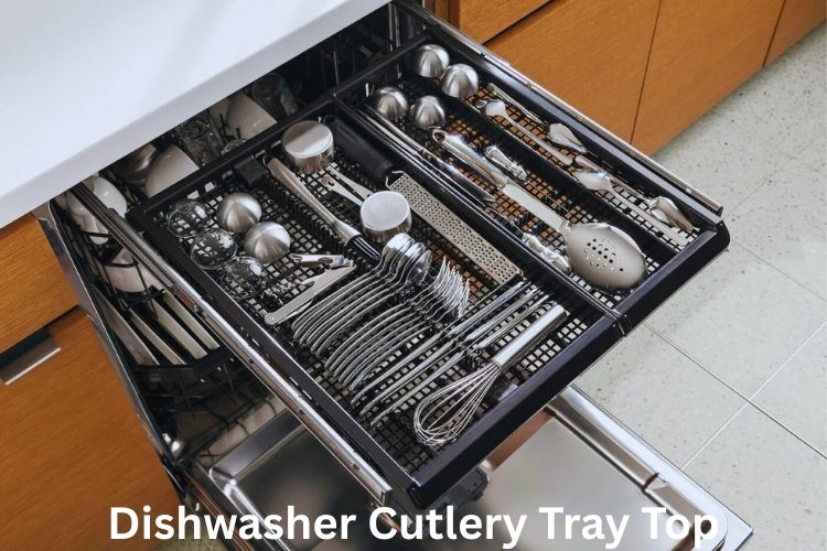 Dishwasher Cutlery Tray Top