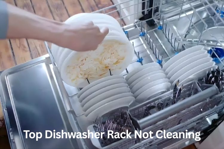 top dishwasher rack not cleaning