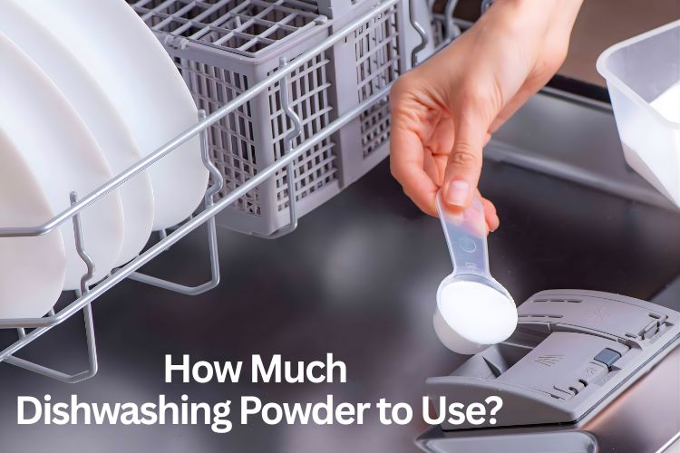 how much dishwashing powder to use