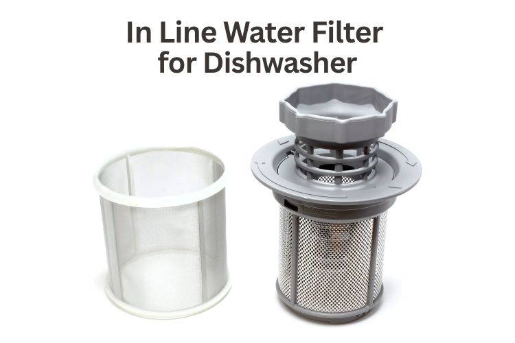in line water filter for dishwasher