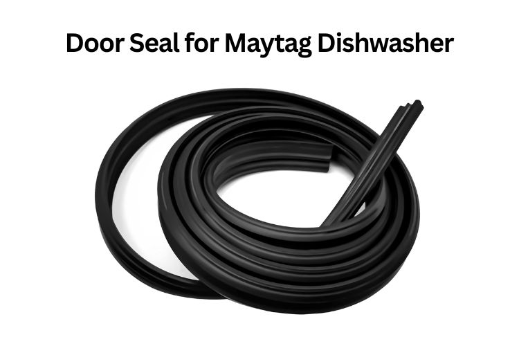 door seal for maytag dishwasher