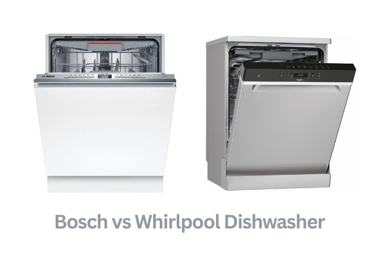 bosch vs whirlpool dishwasher