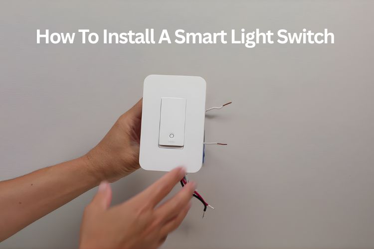 how to install a smart light switch
