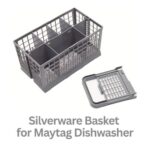 silverware basket for maytag dishwasher