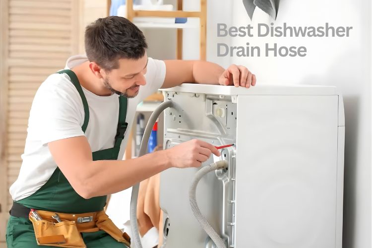 best dishwasher drain hose