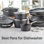 best pans for dishwasher