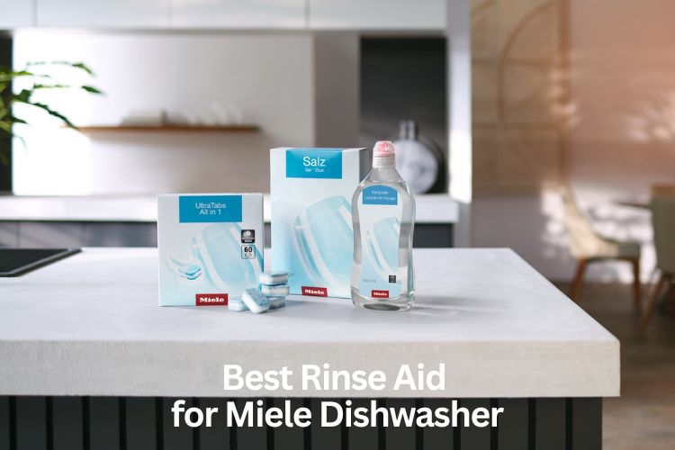 best rinse aid for miele dishwasher