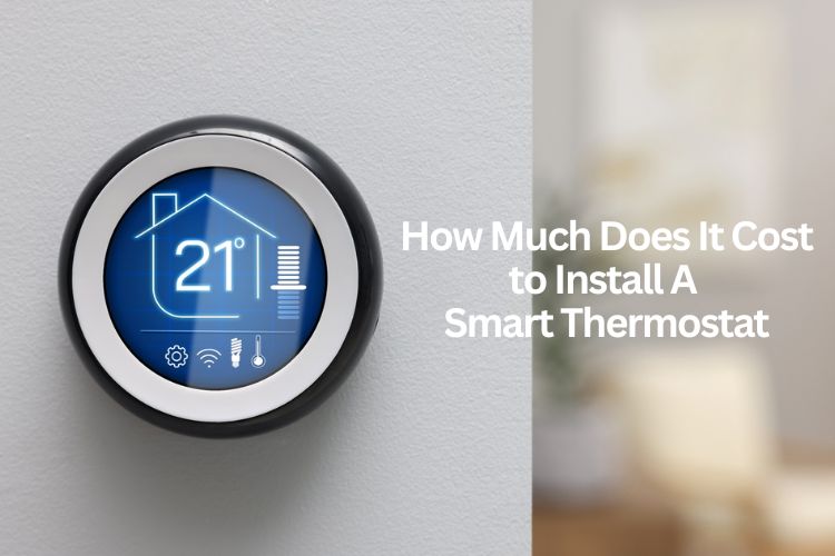 how much does it cost to install a smart thermostat