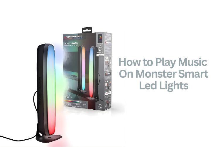 how to play music on monster smart led lights