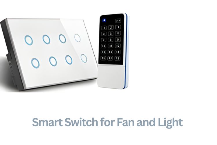 smart switch for fan and light
